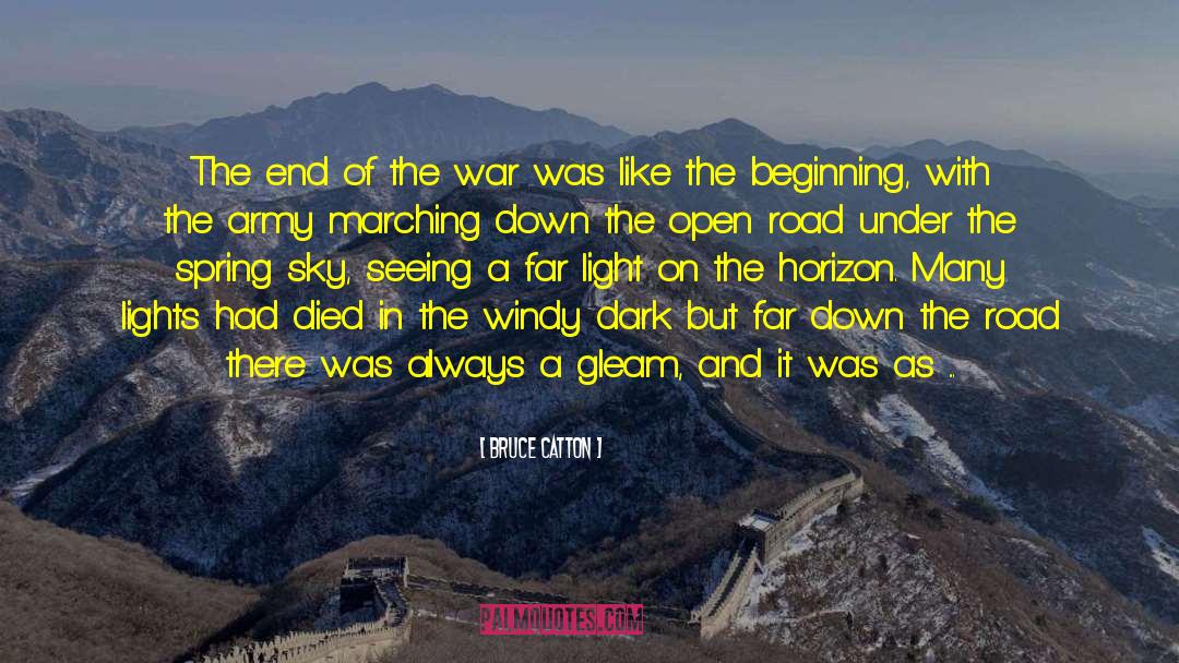 Bruce Catton Quotes: The end of the war