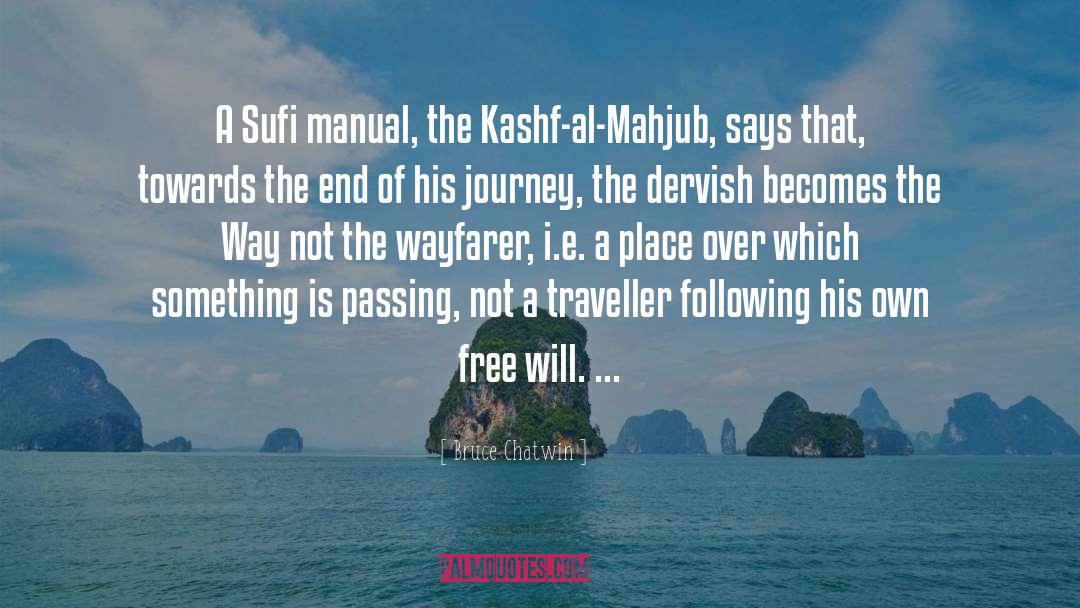 Bruce Chatwin Quotes: A Sufi manual, the Kashf-al-Mahjub,