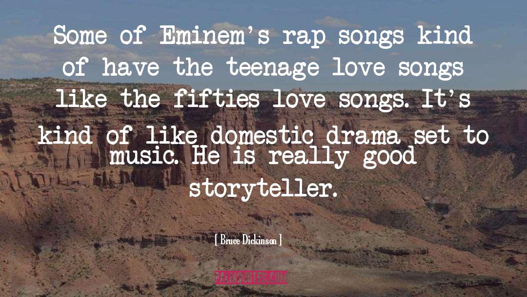 Bruce Dickinson Quotes: Some of Eminem's rap songs