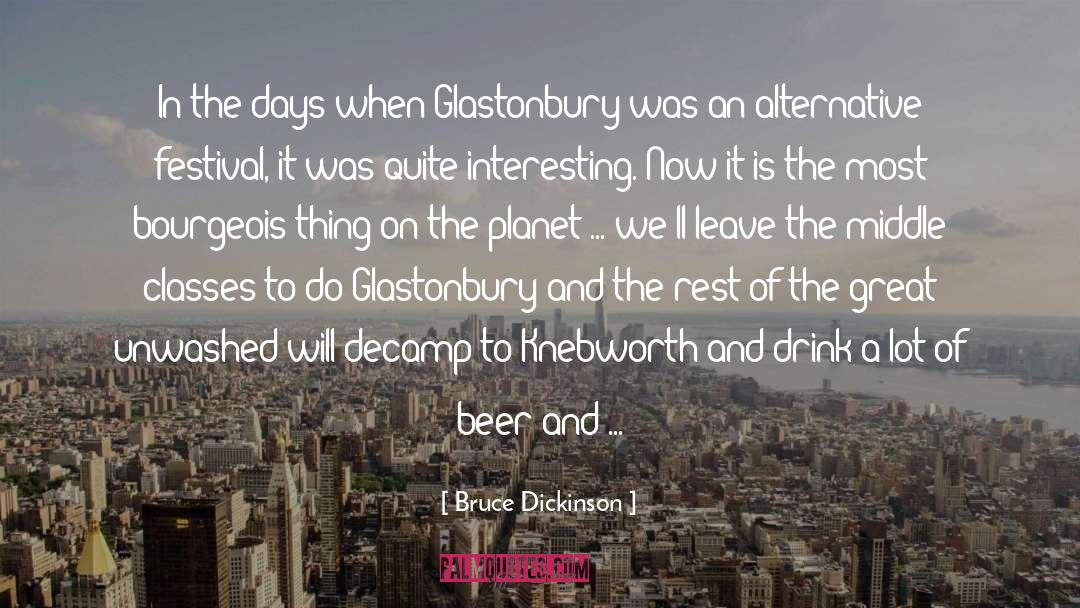 Bruce Dickinson Quotes: In the days when Glastonbury