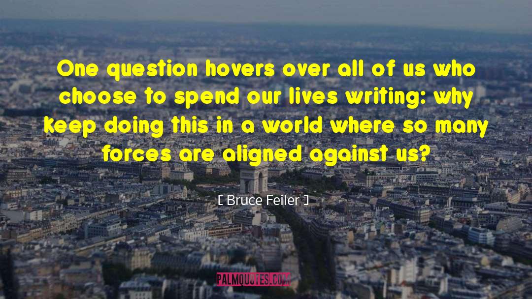 Bruce Feiler Quotes: One question hovers over all