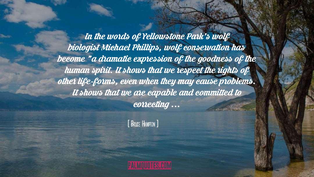 Bruce Hampton Quotes: In the words of Yellowstone