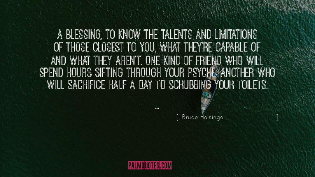 Bruce Holsinger Quotes: A blessing, to know the