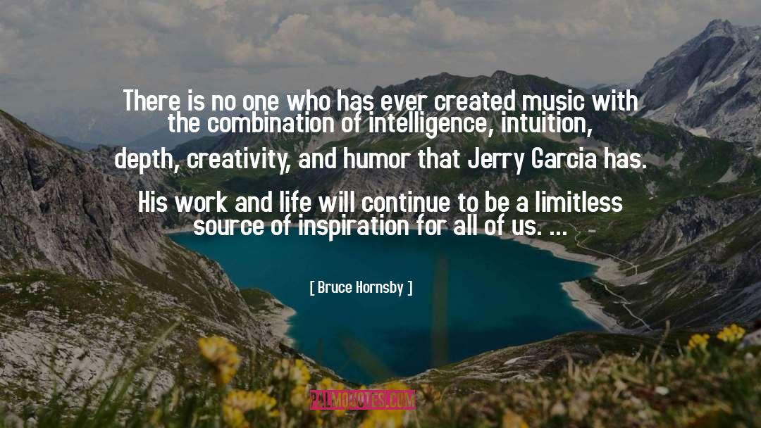 Bruce Hornsby Quotes: There is no one who