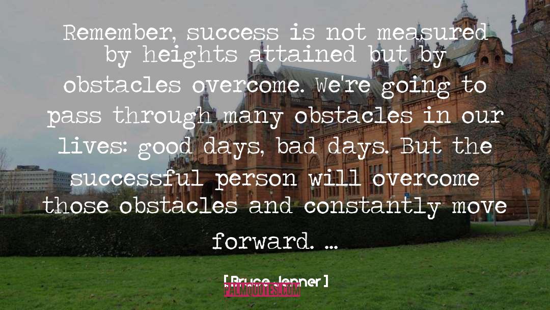 Bruce Jenner Quotes: Remember, success is not measured