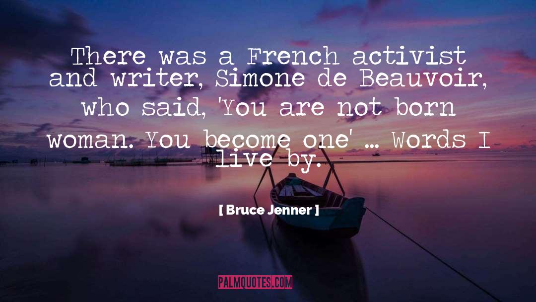 Bruce Jenner Quotes: There was a French activist