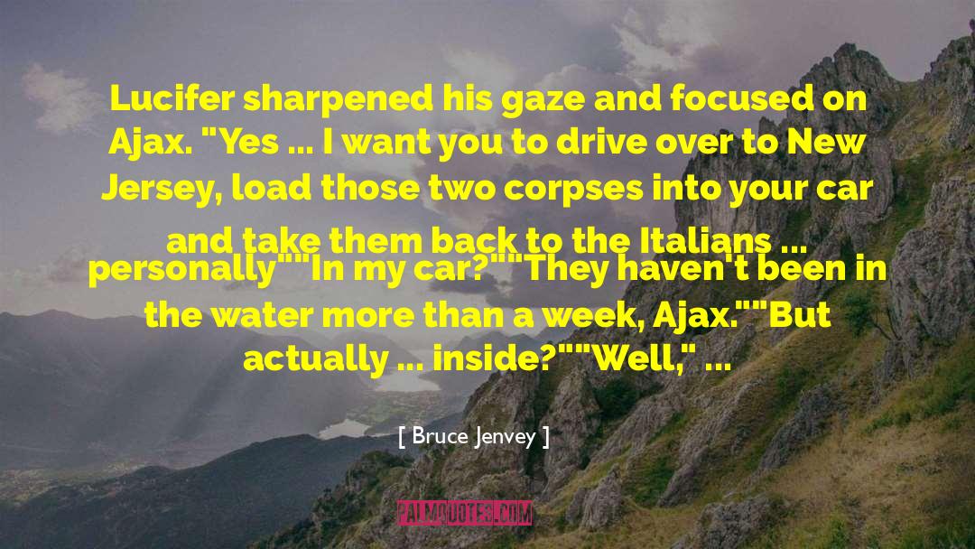 Bruce Jenvey Quotes: Lucifer sharpened his gaze and