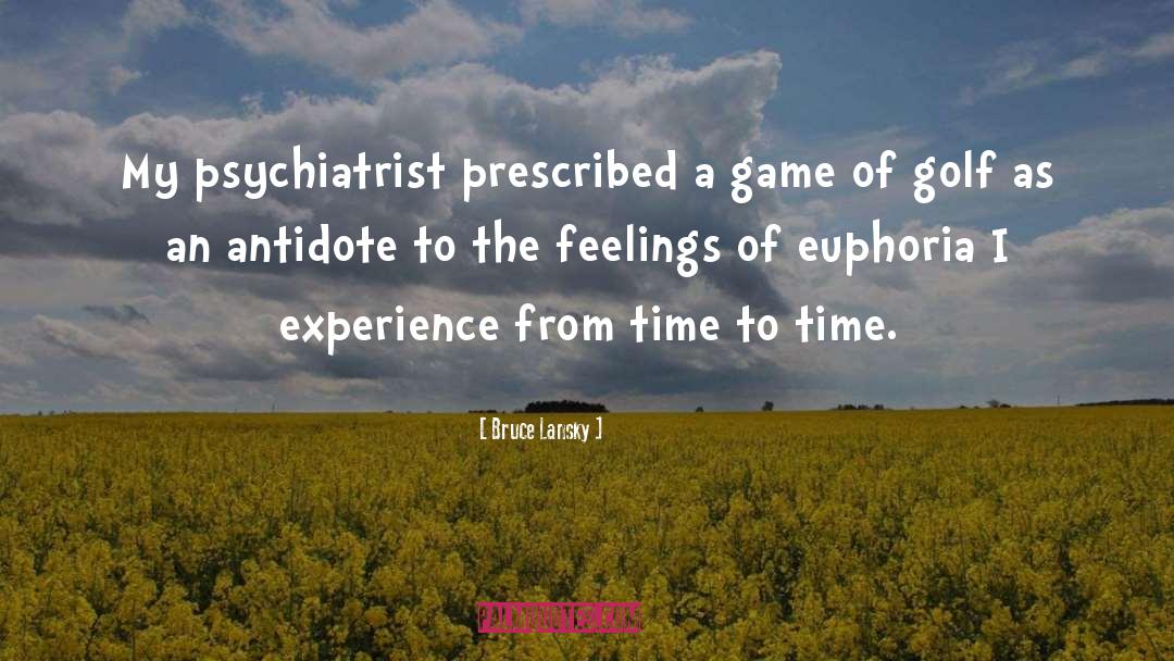 Bruce Lansky Quotes: My psychiatrist prescribed a game