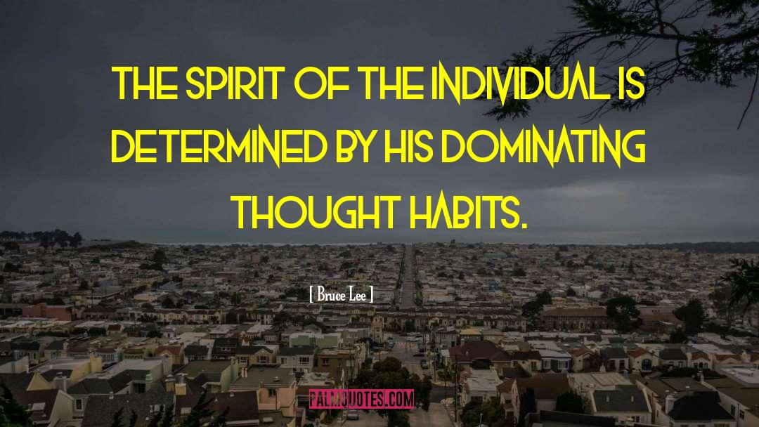 Bruce Lee Quotes: The spirit of the individual