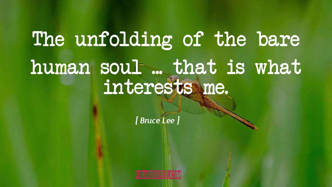 Bruce Lee Quotes: The unfolding of the bare