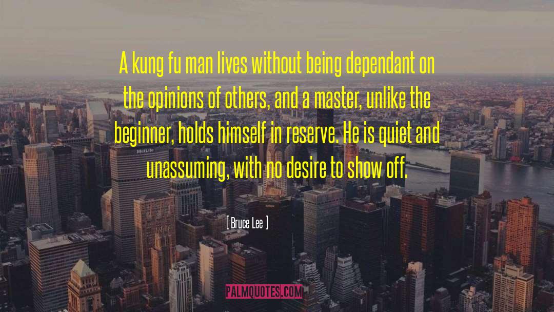 Bruce Lee Quotes: A kung fu man lives