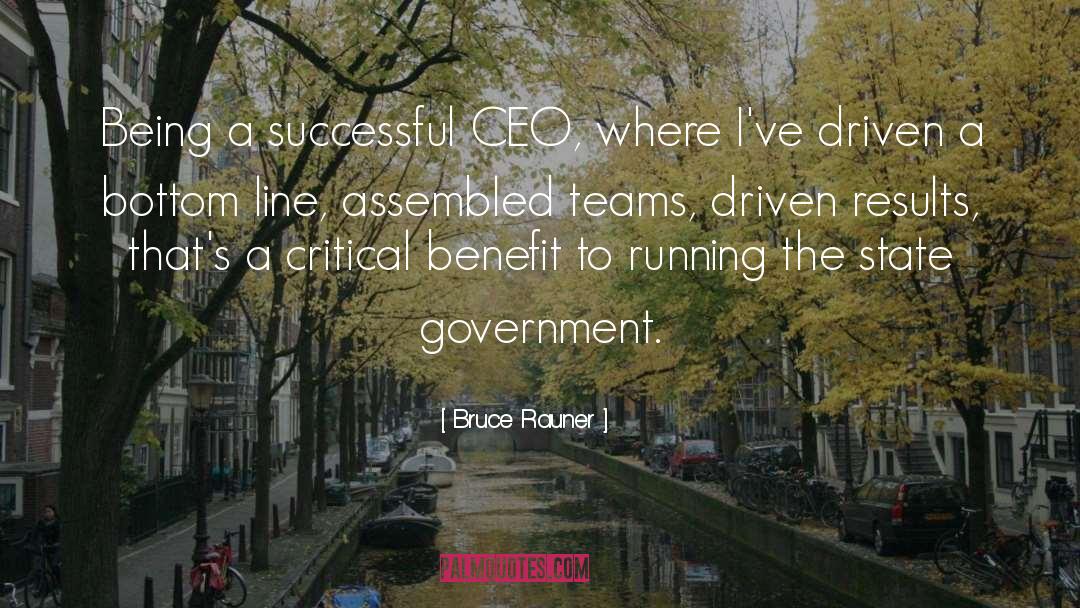Bruce Rauner Quotes: Being a successful CEO, where