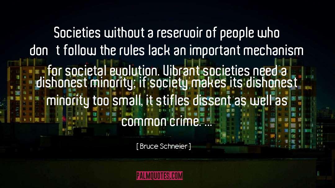 Bruce Schneier Quotes: Societies without a reservoir of