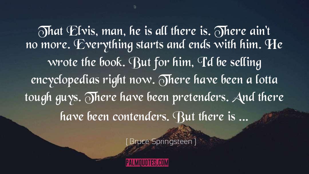 Bruce Springsteen Quotes: That Elvis, man, he is