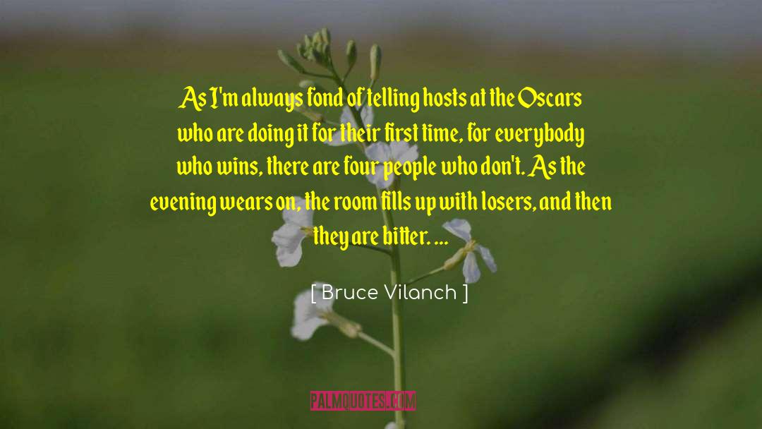 Bruce Vilanch Quotes: As I'm always fond of