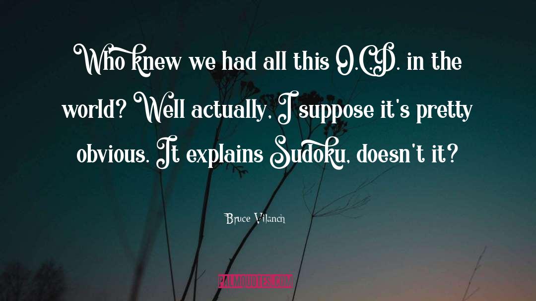 Bruce Vilanch Quotes: Who knew we had all