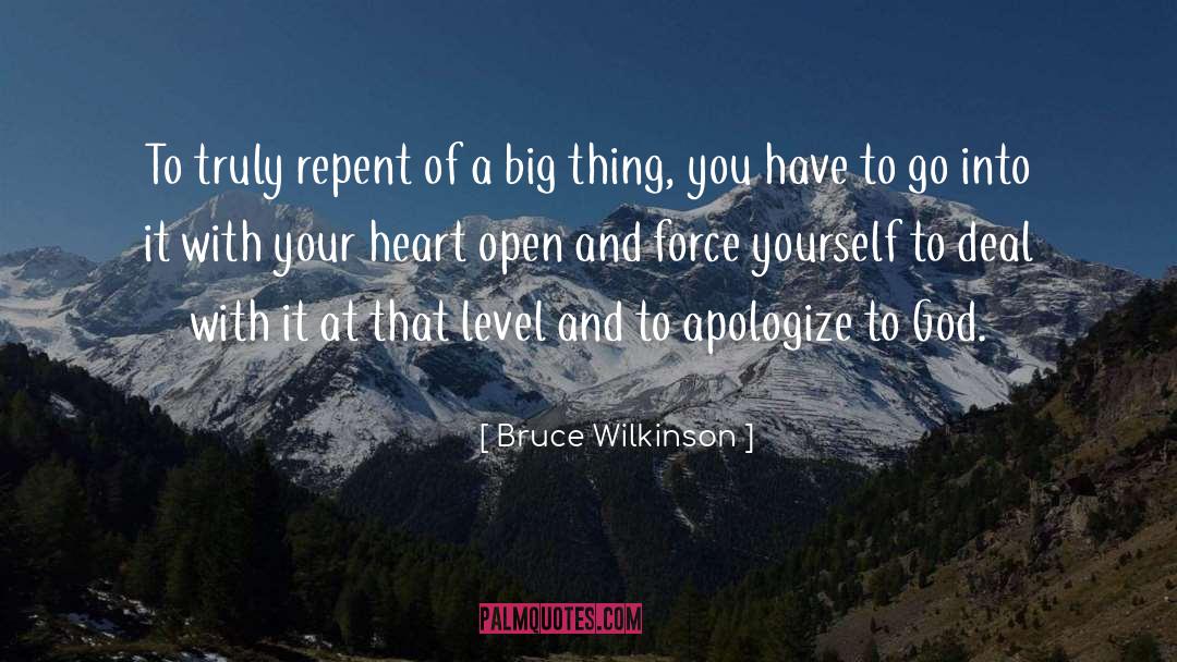 Bruce Wilkinson Quotes: To truly repent of a