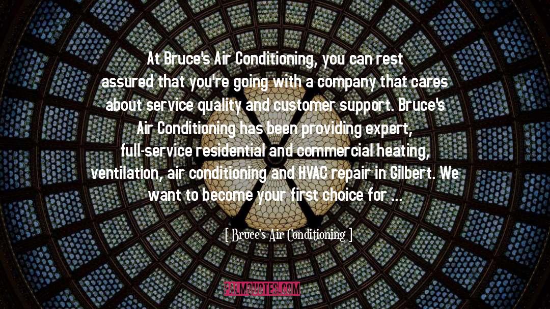 Bruce's Air Conditioning Quotes: At Bruce's Air Conditioning, you