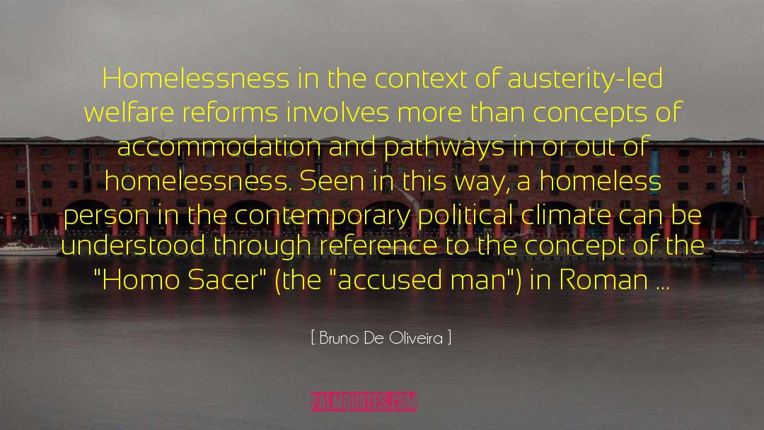 Bruno De Oliveira Quotes: Homelessness in the context of