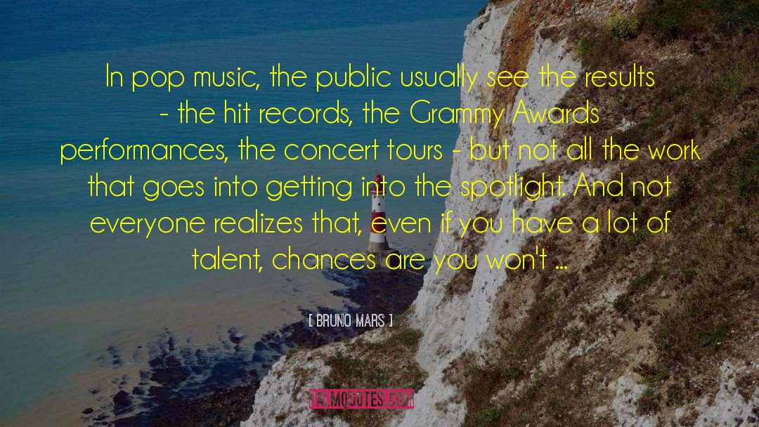 Bruno Mars Quotes: In pop music, the public