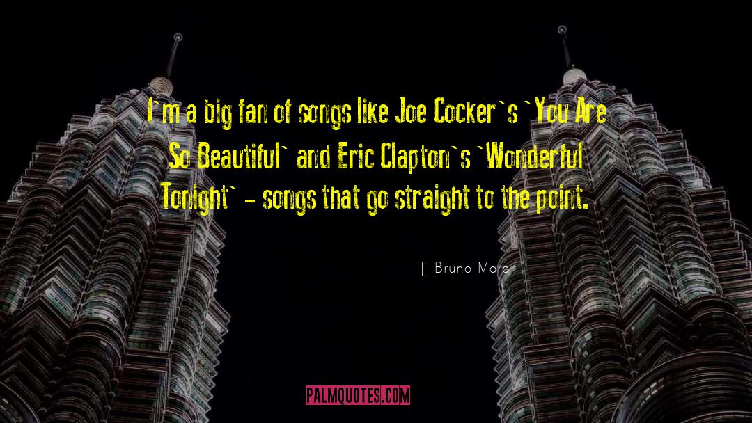 Bruno Mars Quotes: I'm a big fan of