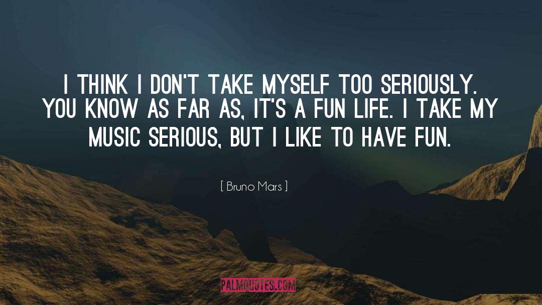 Bruno Mars Quotes: I think I don't take