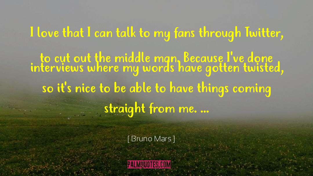 Bruno Mars Quotes: I love that I can