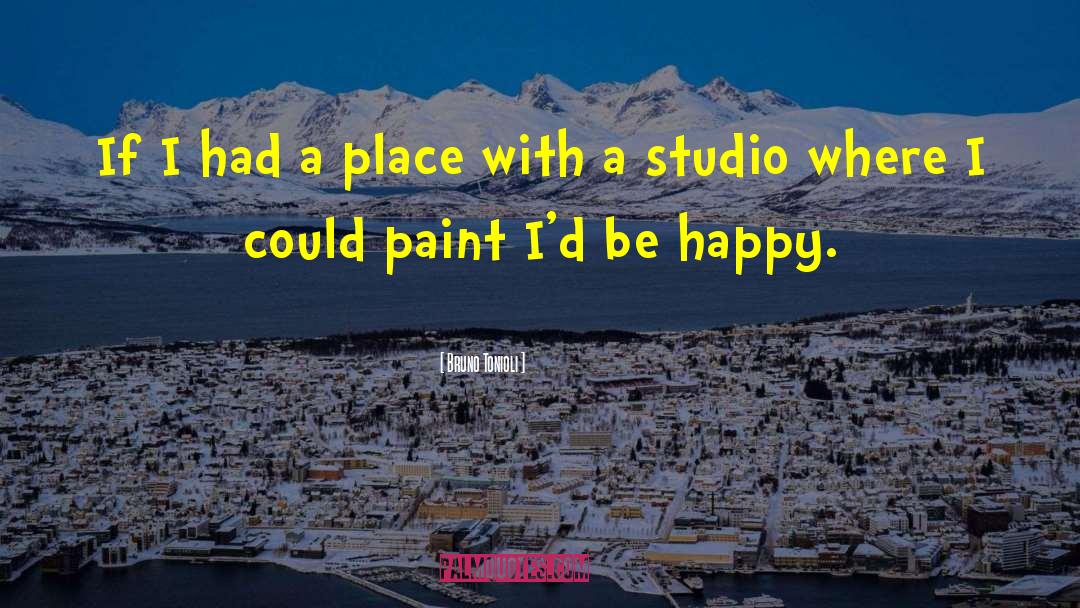 Bruno Tonioli Quotes: If I had a place