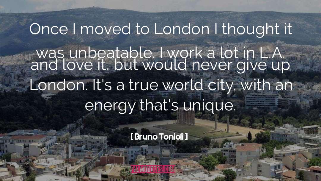 Bruno Tonioli Quotes: Once I moved to London