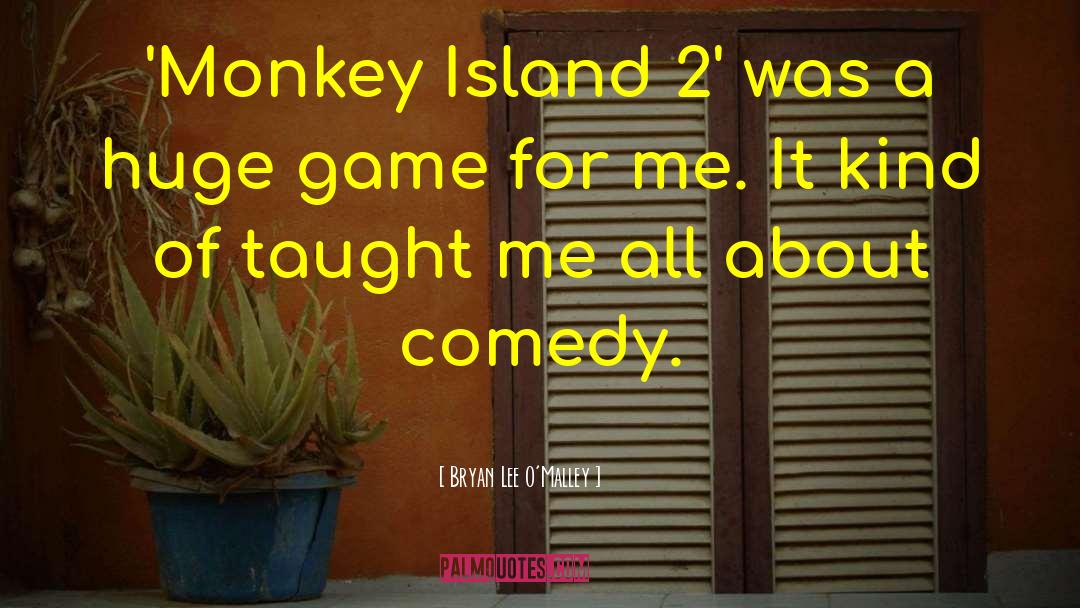 Bryan Lee O'Malley Quotes: 'Monkey Island 2' was a