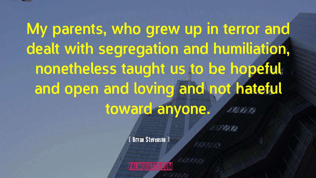 Bryan Stevenson Quotes: My parents, who grew up