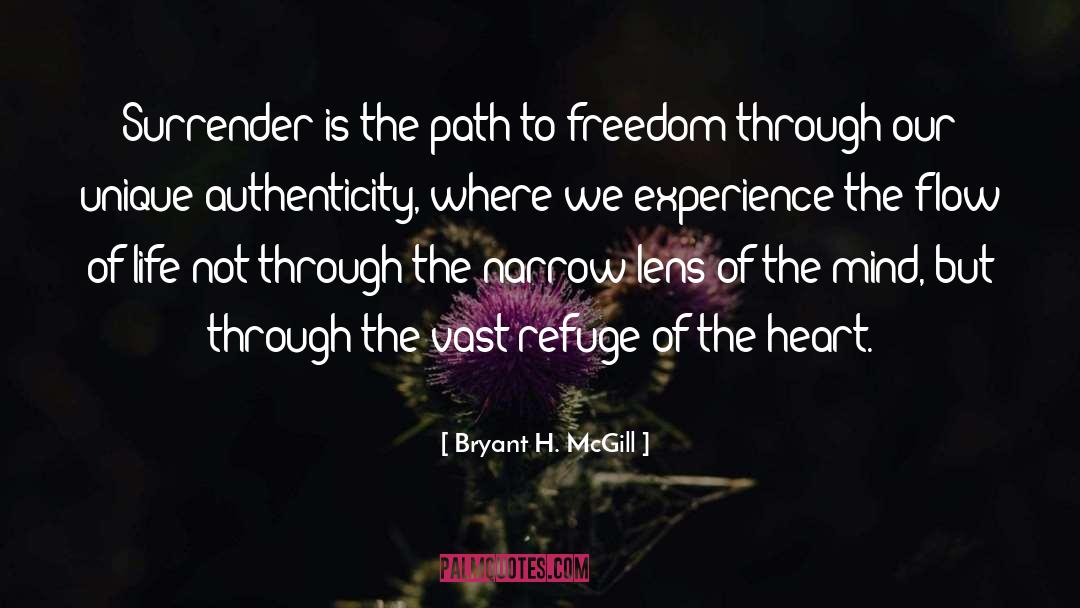Bryant H. McGill Quotes: Surrender is the path to
