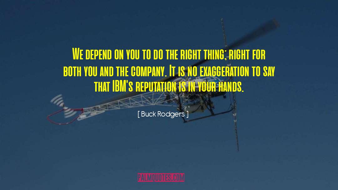 Buck Rodgers Quotes: We depend on you to