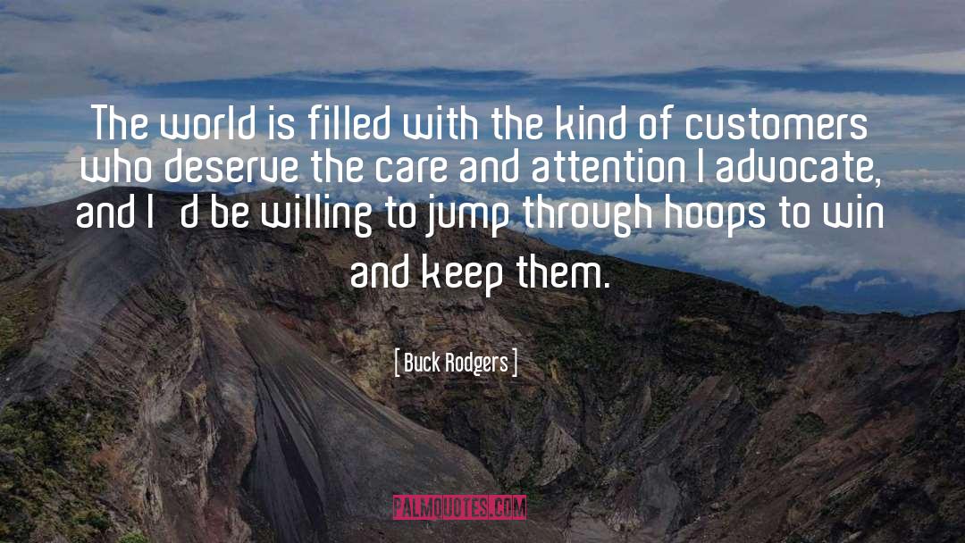 Buck Rodgers Quotes: The world is filled with