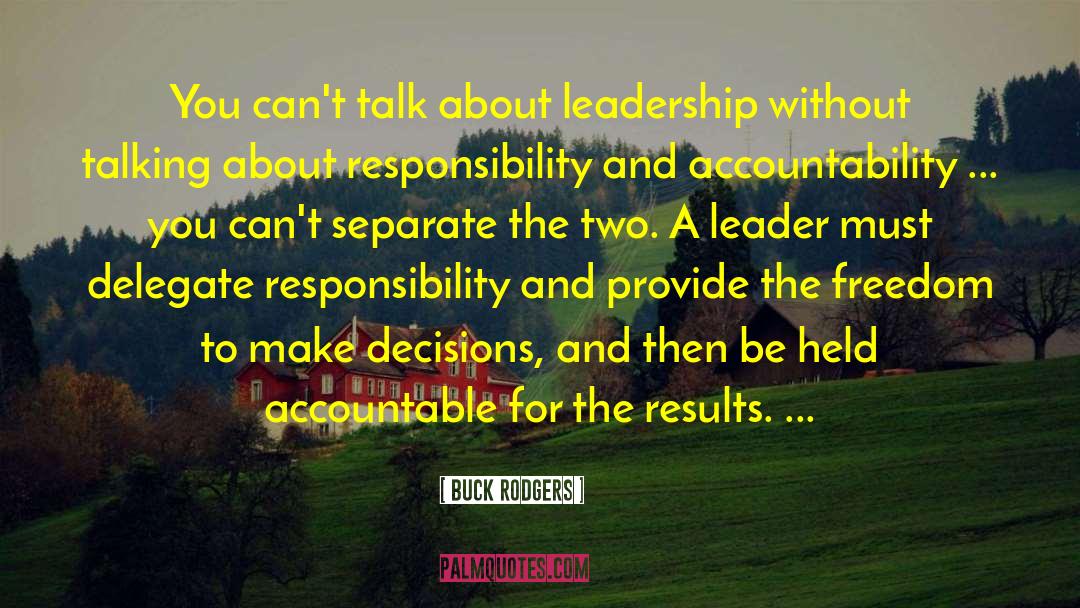 Buck Rodgers Quotes: You can't talk about leadership