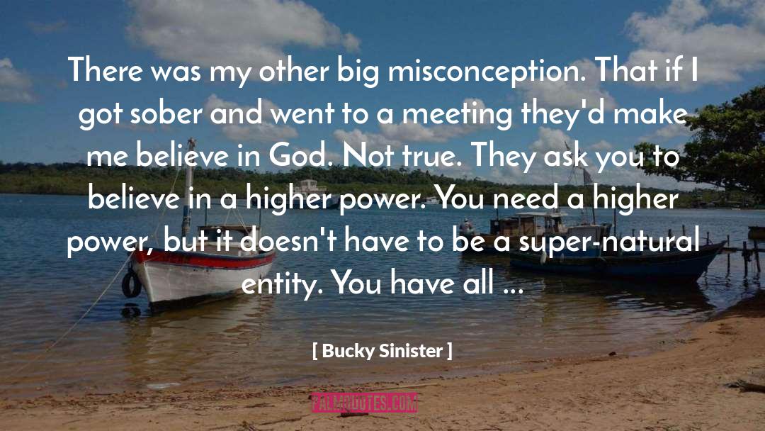 Bucky Sinister Quotes: There was my other big
