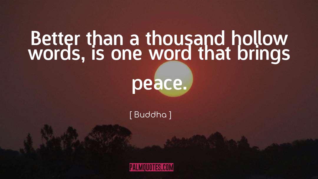 Buddha Quotes: Better than a thousand hollow