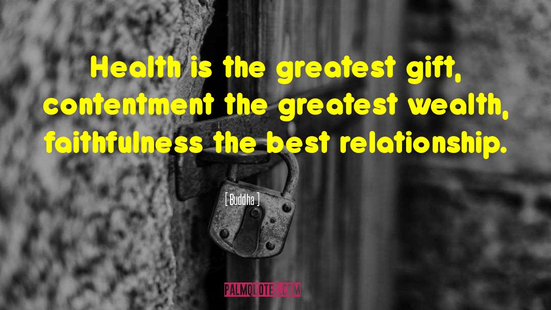 Buddha Quotes: Health is the greatest gift,
