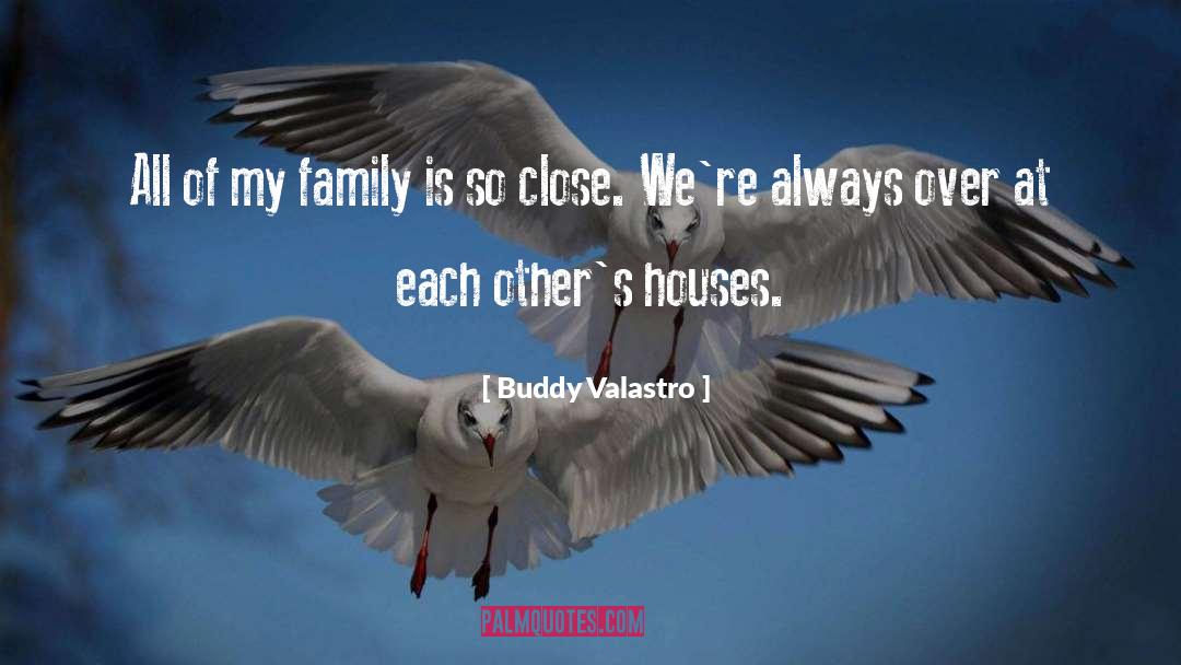 Buddy Valastro Quotes: All of my family is