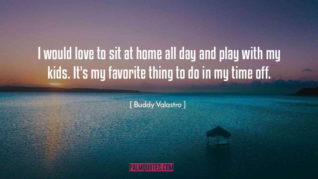 Buddy Valastro Quotes: I would love to sit