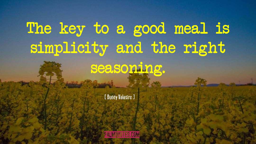 Buddy Valastro Quotes: The key to a good