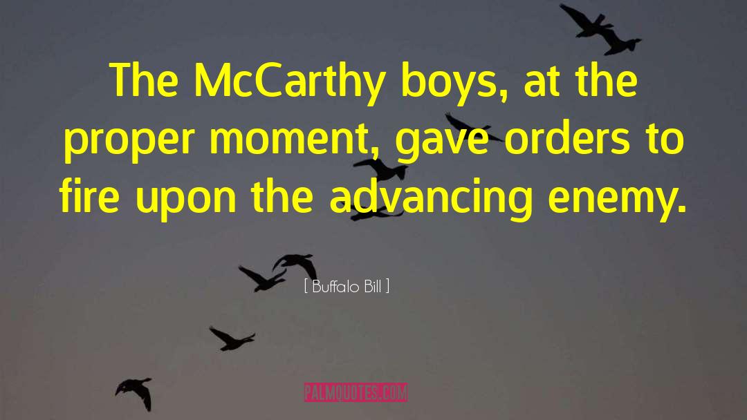 Buffalo Bill Quotes: The McCarthy boys, at the