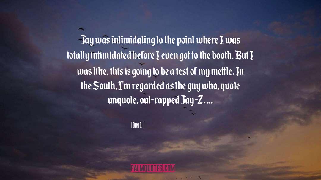 Bun B. Quotes: Jay was intimidating to the