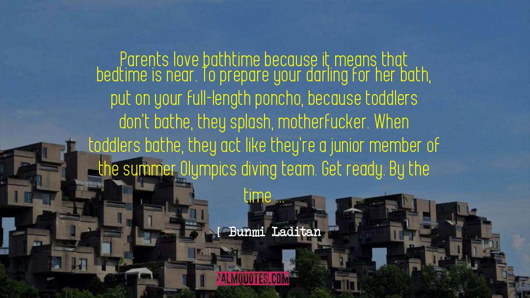 Bunmi Laditan Quotes: Parents love bathtime because it