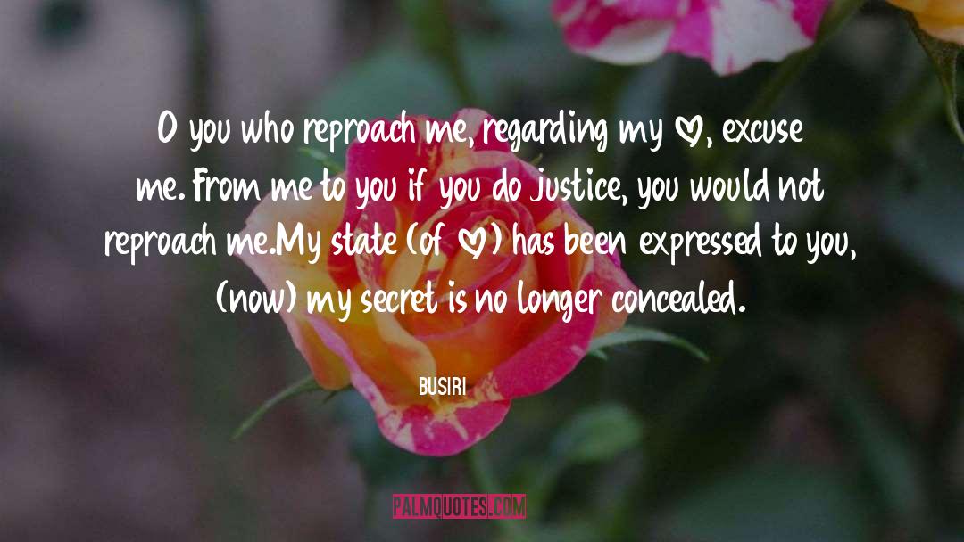 Busiri Quotes: O you who reproach me,