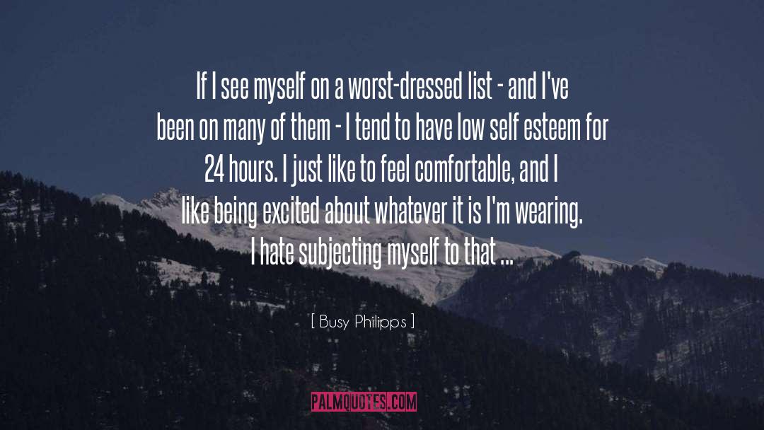 Busy Philipps Quotes: If I see myself on