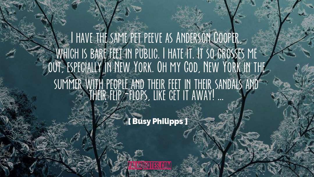 Busy Philipps Quotes: I have the same pet