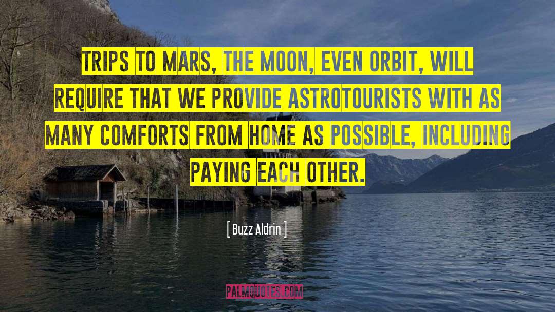 Buzz Aldrin Quotes: Trips to Mars, the Moon,