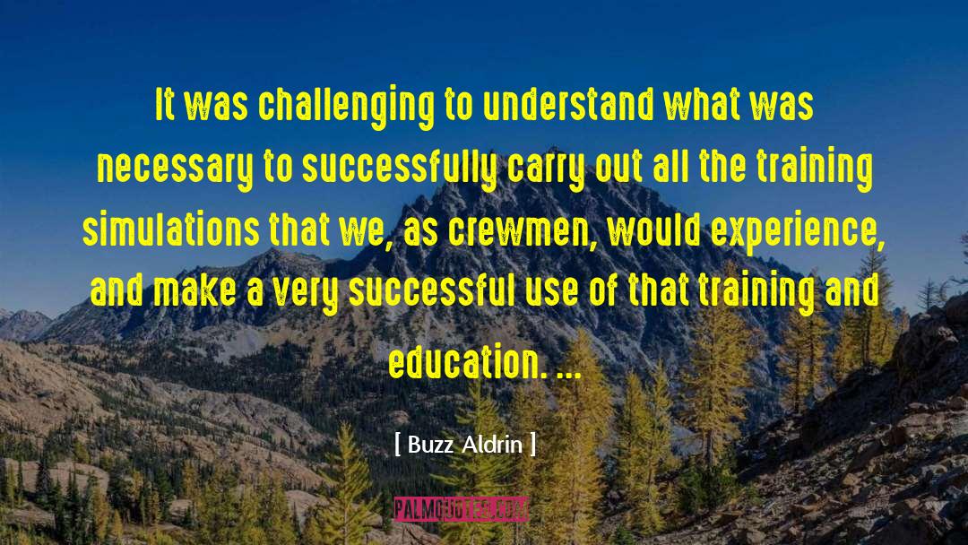 Buzz Aldrin Quotes: It was challenging to understand