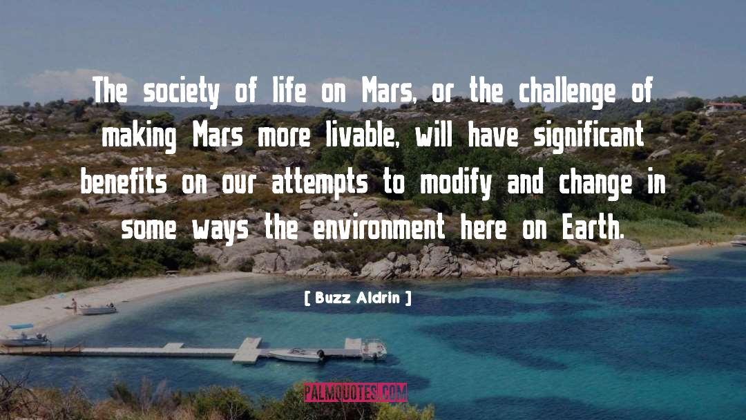 Buzz Aldrin Quotes: The society of life on